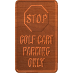 Golf Cart Parking Only - CSF