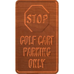 Golf Cart Parking Only - CSF